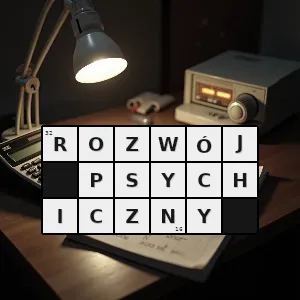 Hasło krzyżówkowe zmiany jakie zachodzą w umyśle człowieka od momentu urodzenia aż do dorosłości - rozwój psychiczny – rozwiązanie, synonimy, podpowiedzi i definicje krzyżówkowe
